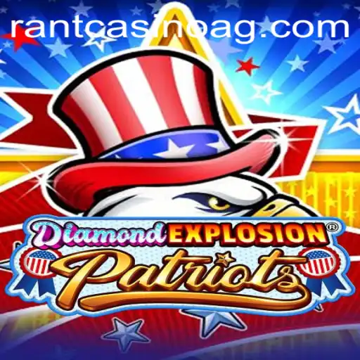 Experience the Excitement of DiamondExplosionPatriots: A Thrilling New Game Adventure
